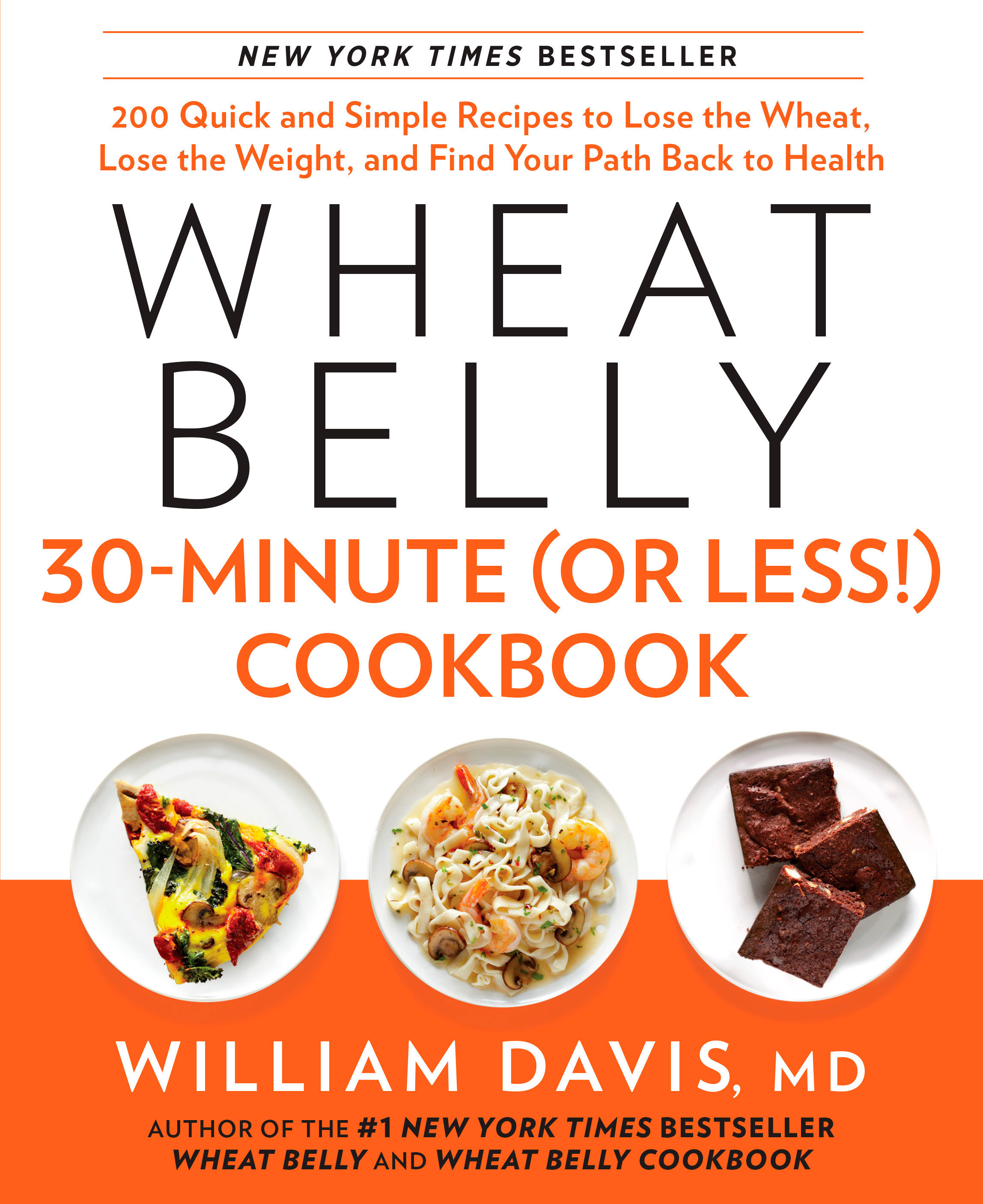 Wheat Belly 30-Minute (Or Less!) Cookbook (Hardcover Book)
