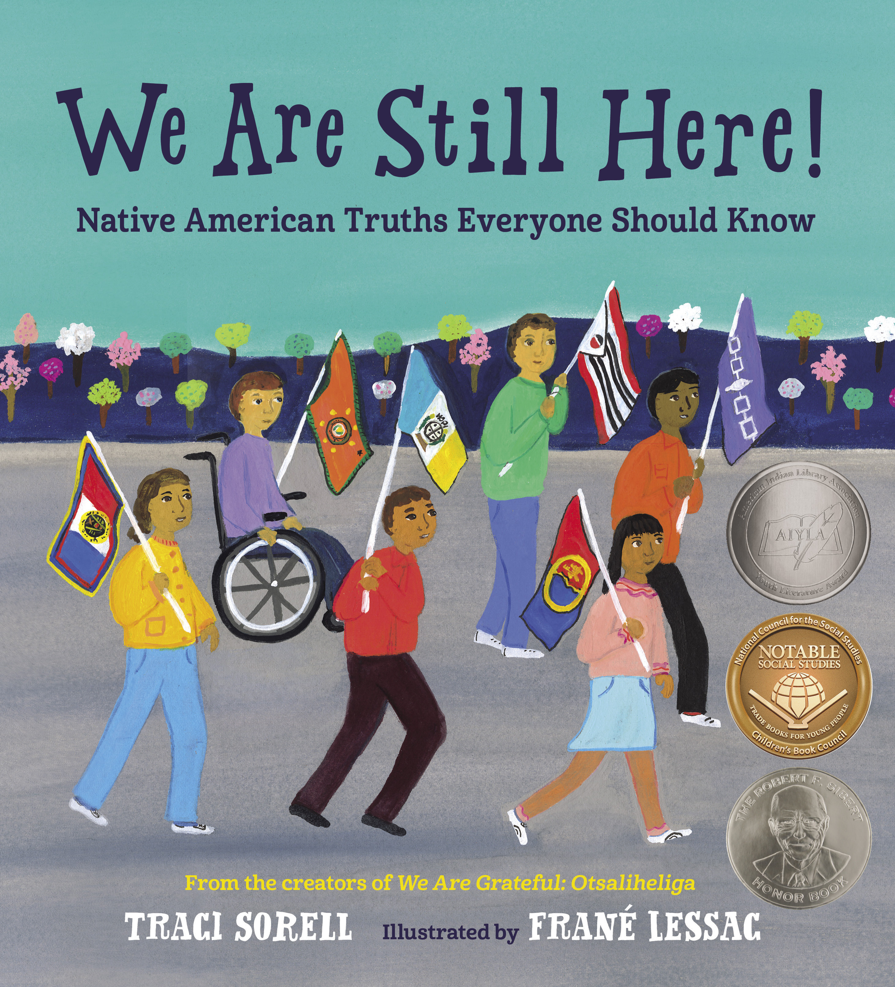 We Are Still Here! Native American Truths Everyone Should Know