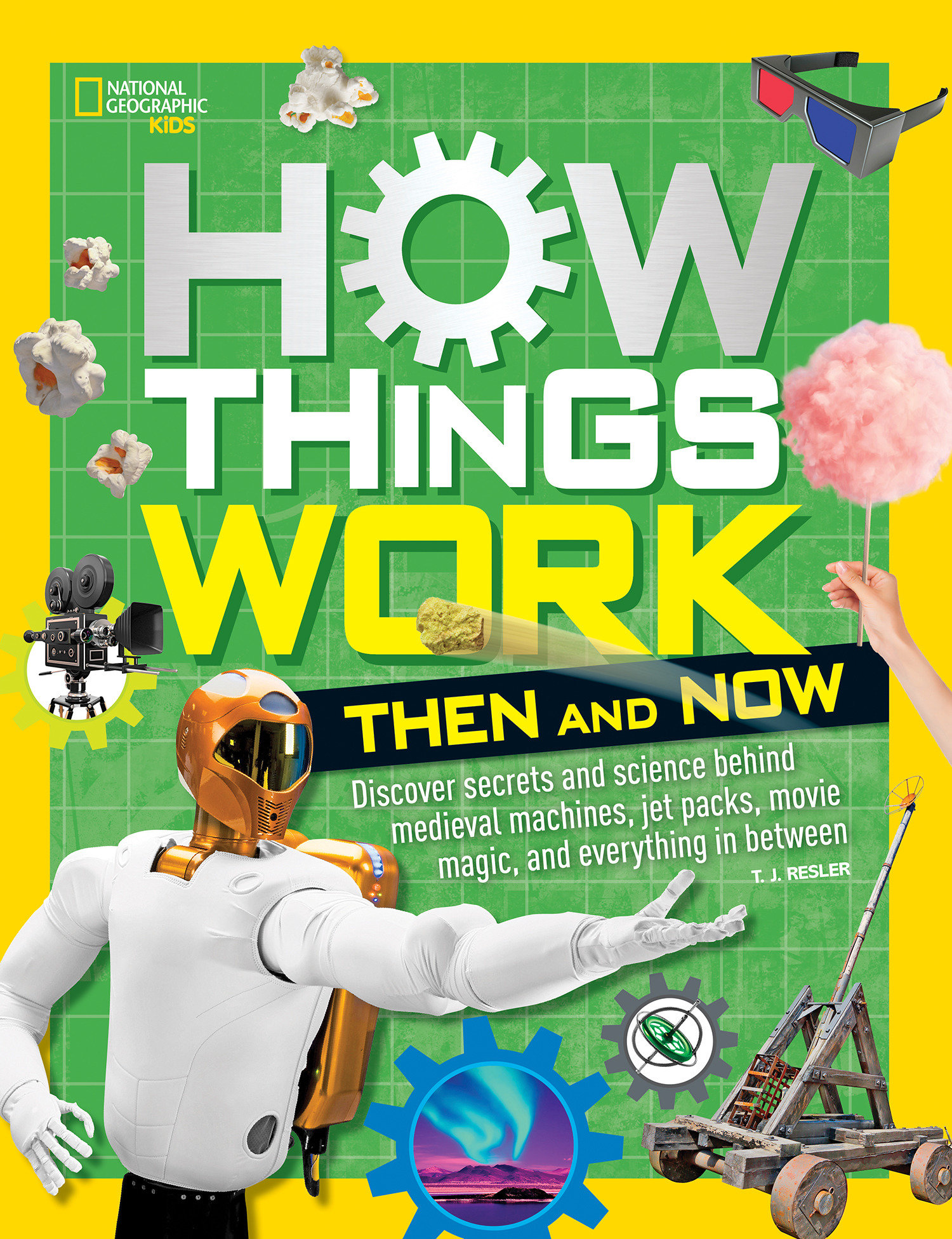 How Things Work: Then And Now (Hardcover Book)