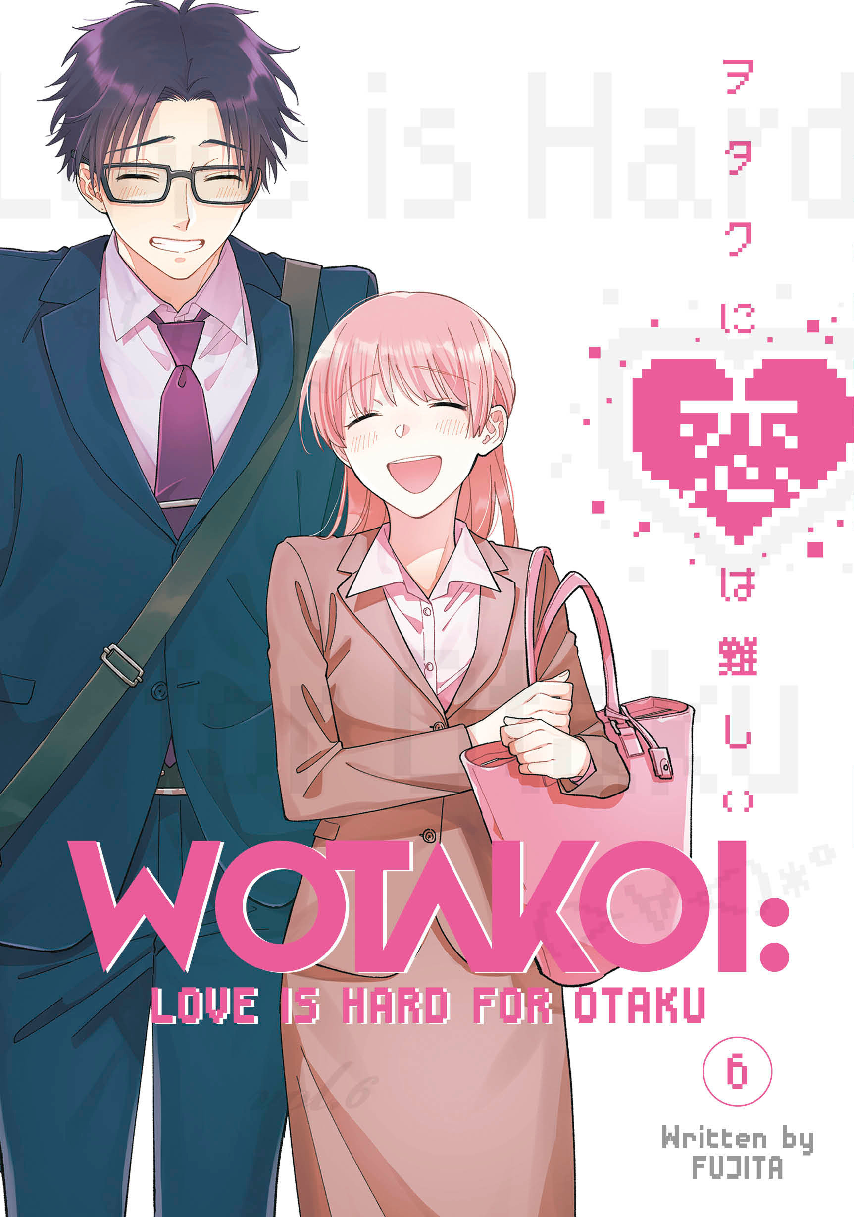Wotakoi Love Is Hard for Otaku Manga Volume 6 (Mature)