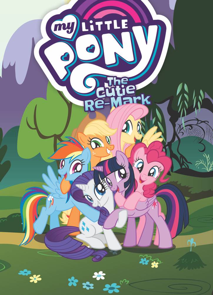 My Little Pony Graphic Novel Volume 10 Cutie Re-Mark