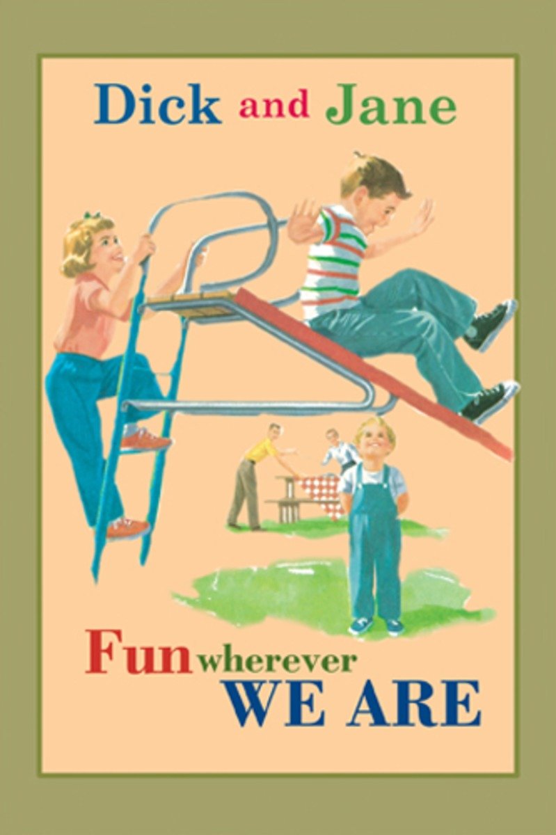 Dick And Jane Fun Wherever We Are (Hardcover Book)