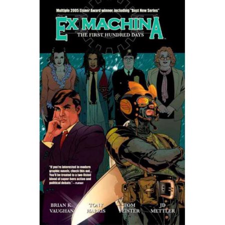 Ex Machina Volume. 1: The First Hundred Days