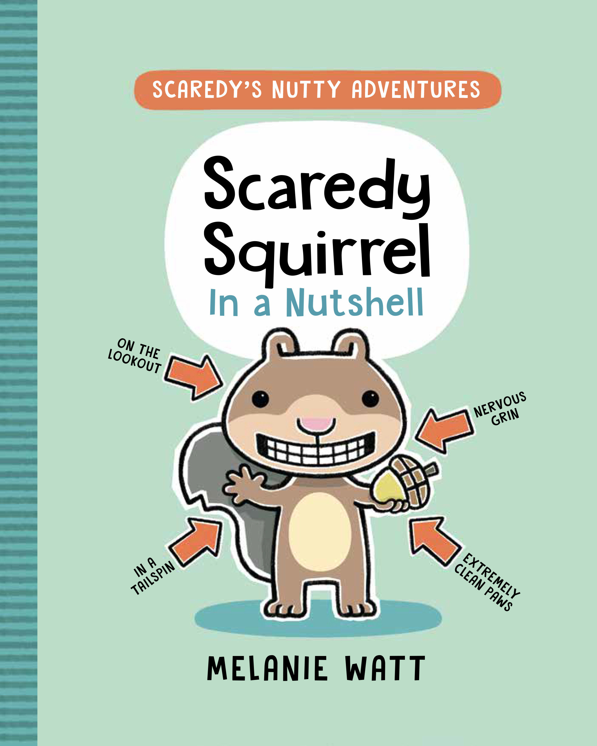 Scaredy Squirrel In A Nutshell Hardcover