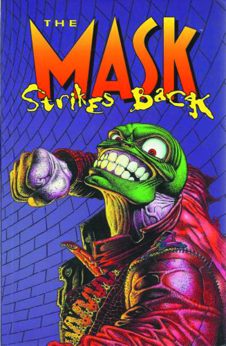 Mask Strikes Back Graphic Novel Volume 3