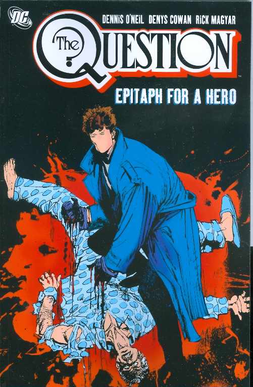 Question Graphic Novel Volume 3 Epitaph for A Hero