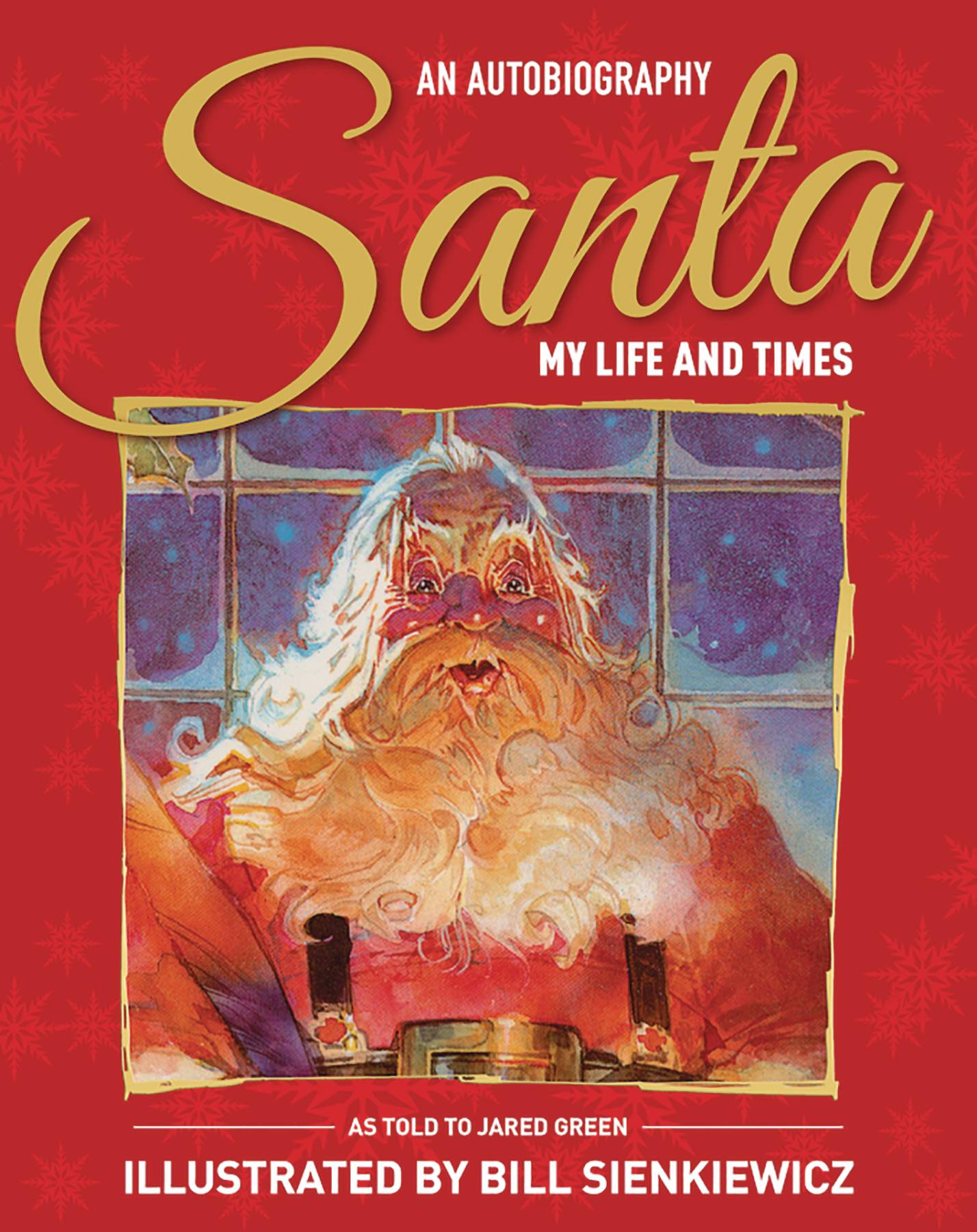 Santa My Life & Times Illustrated Autobiography Hardcover