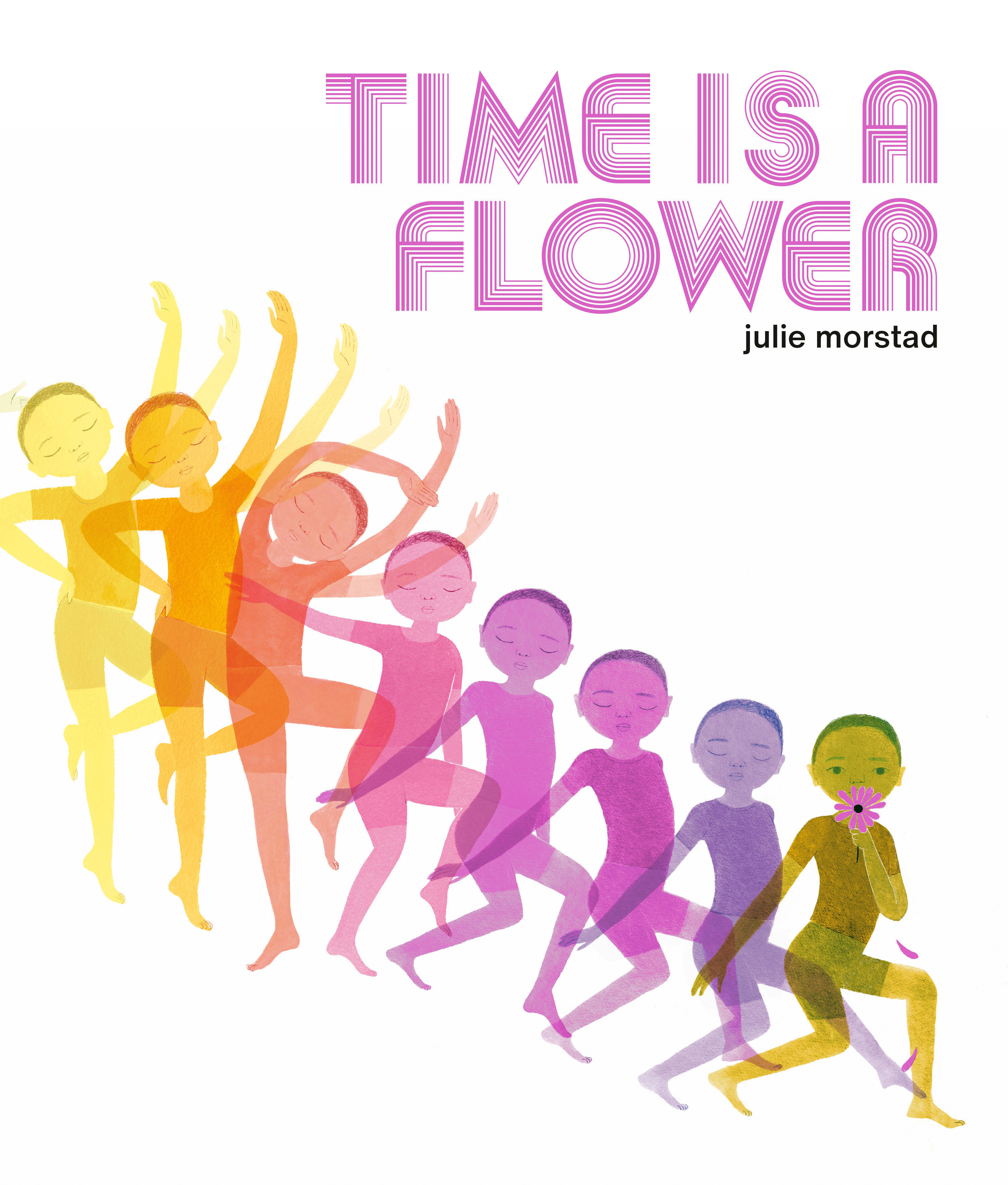 Time Is A Flower (Hardcover Book)