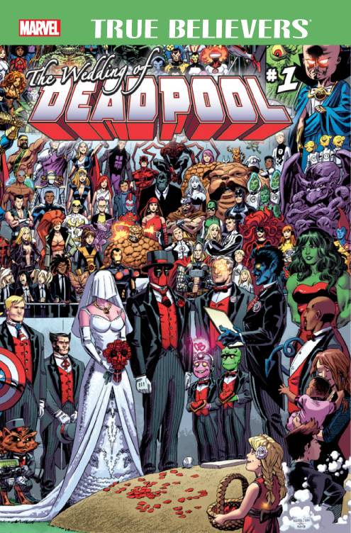 True Believers Wedding of Deadpool #1 2nd Printing Variant