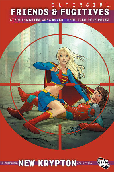 Supergirl Friends And Fugitives Graphic Novel