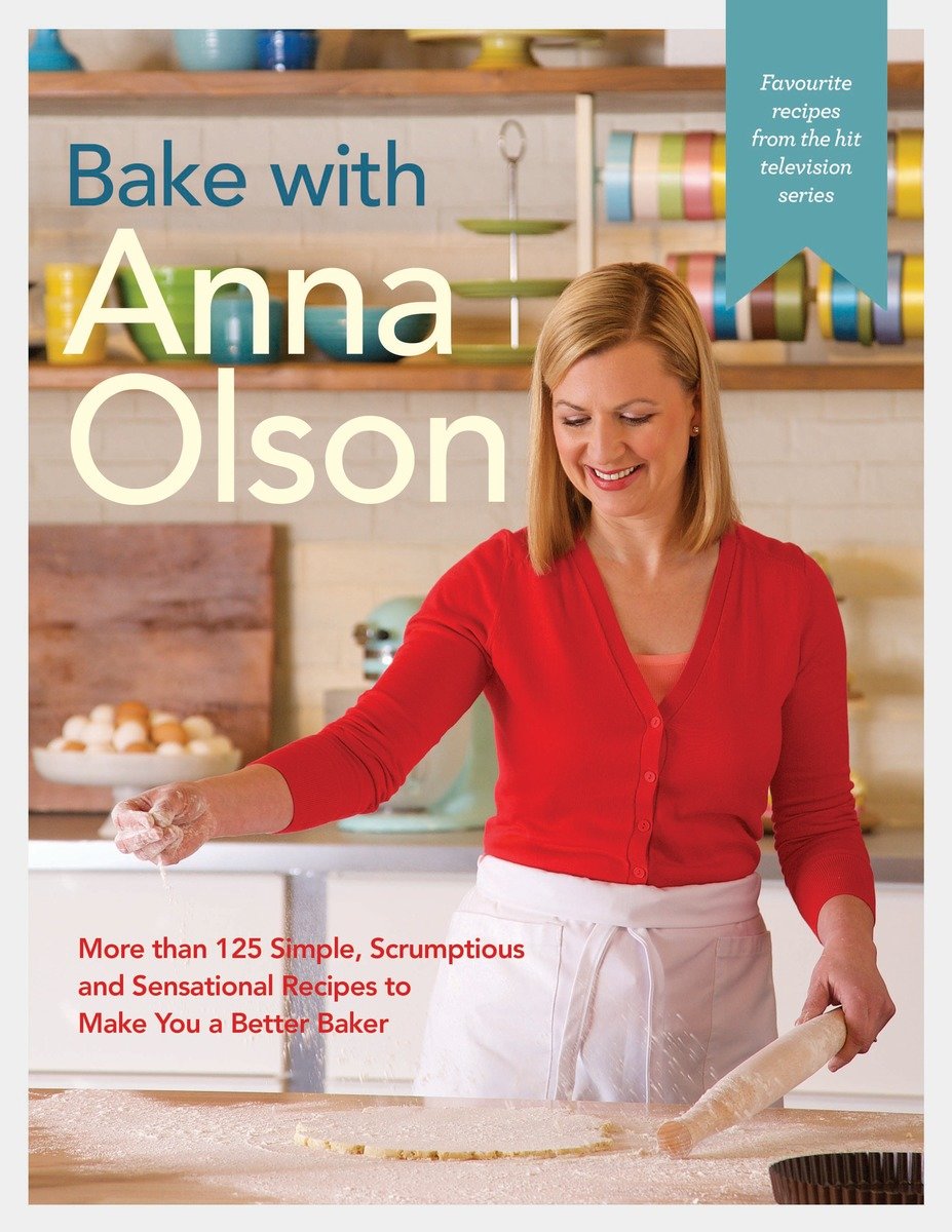 Bake With Anna Olson (Hardcover Book)