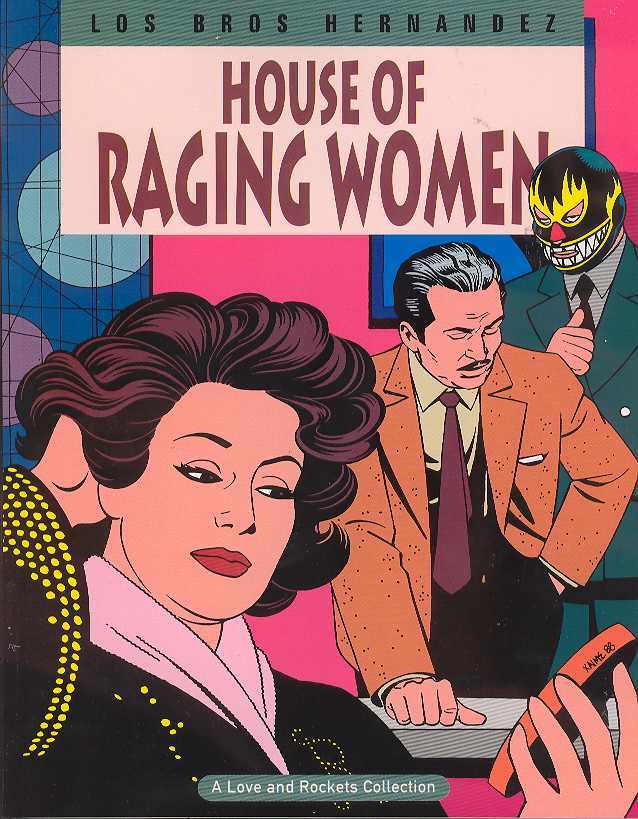 Love & Rockets Volume House of Raging Women Soft Cover New Prtg #5