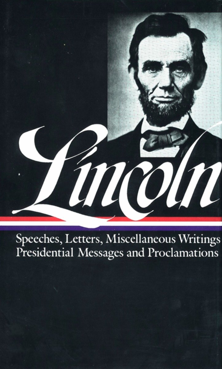 Abraham Lincoln: Speeches And Writings Volume 2 1859-1865 (Loa #46) (Hardcover Book)