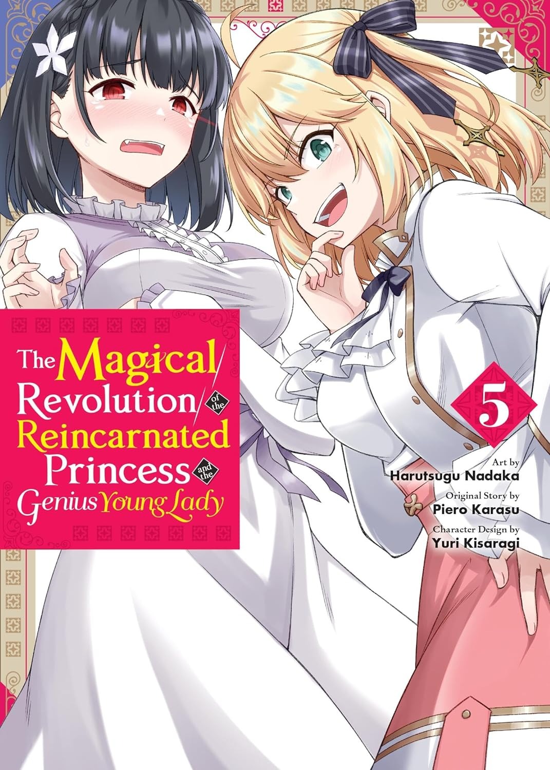 Magical Revolution of the Reincarnated Princess and the Genius Young Lady Manga Volume 5