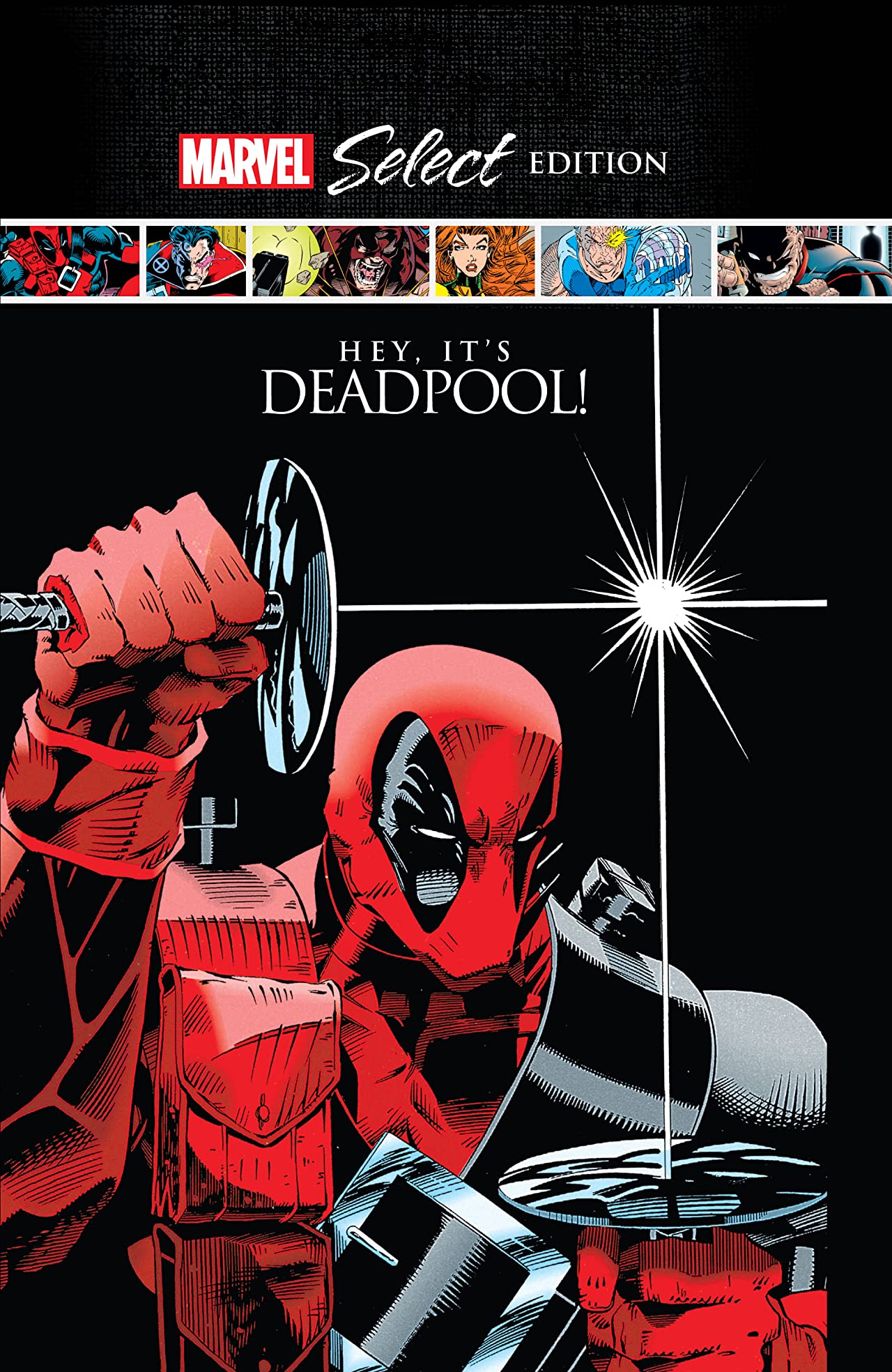 Deadpool Hardcover Hey Its Deadpool Marvel Select