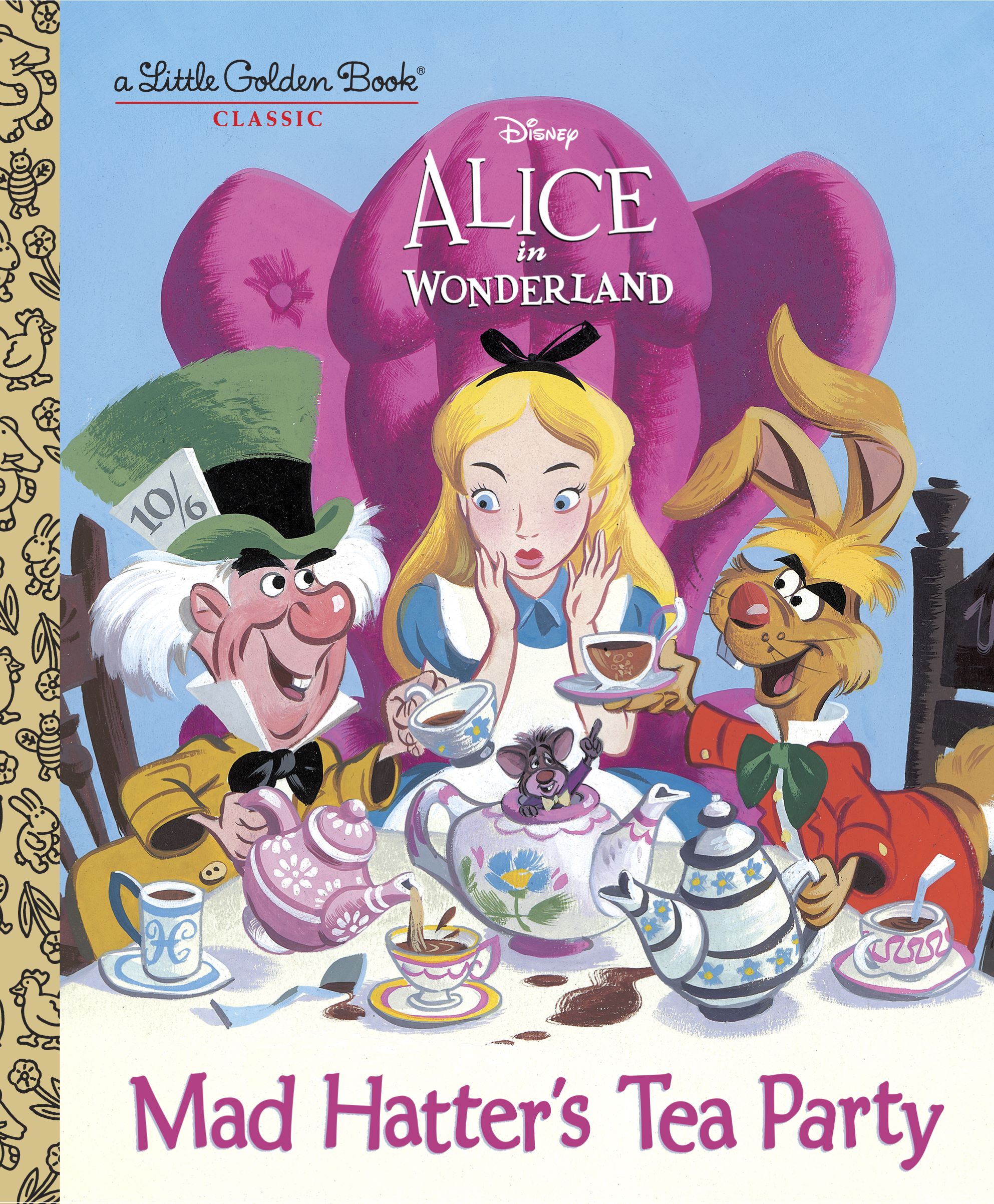 Little Golden Book Mad Hatter's Tea Party - Disney Alice In Wonderland