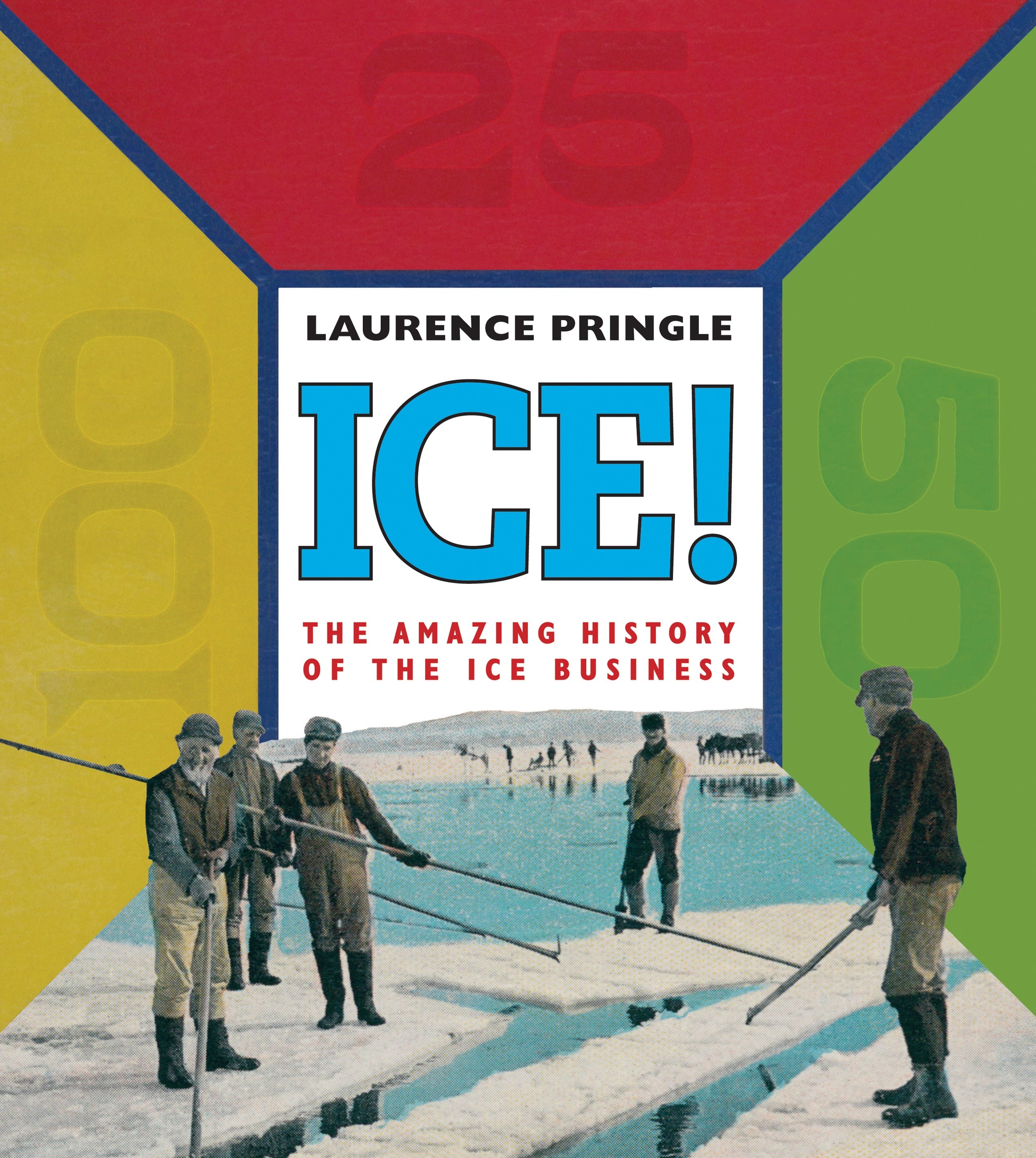 Ice! The Amazing History (Hardcover Book)