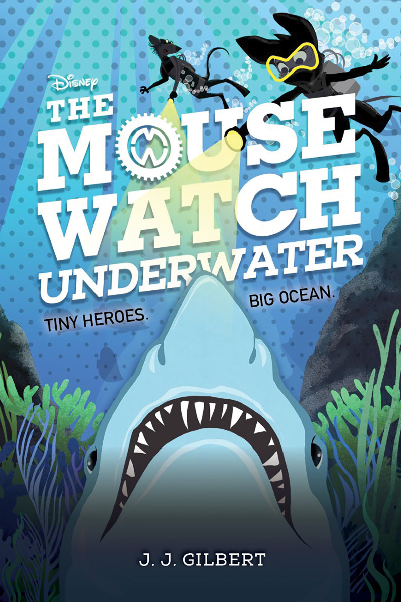 Mouse Watch Underwater, The-The Mouse Watch, Book 2 (Hardcover Book)