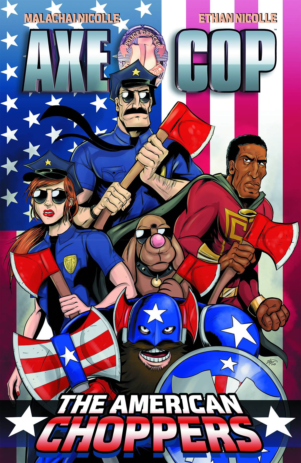 Axe Cop Graphic Novel Volume 6 American Choppers