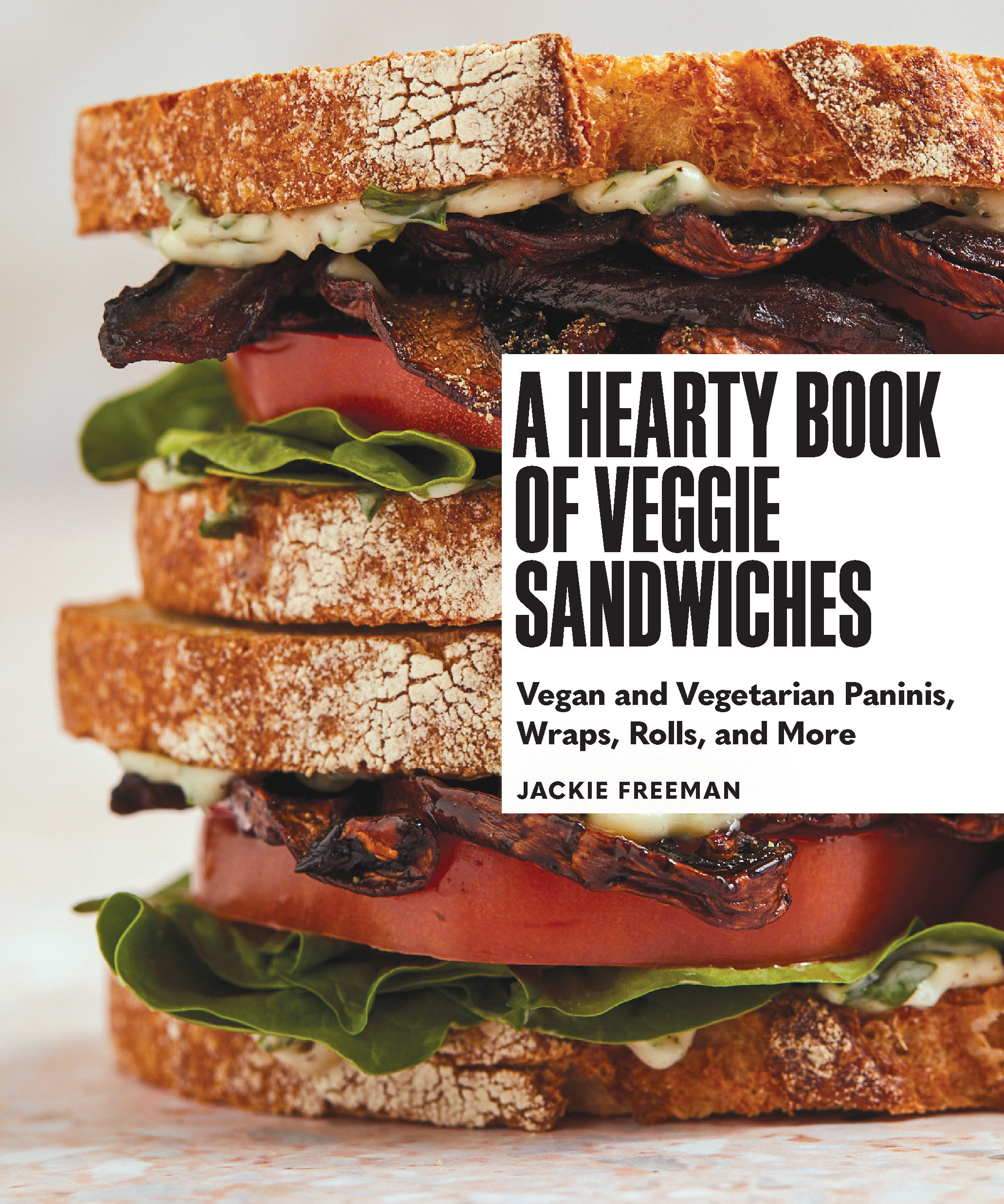 A Hearty Book Of Veggie Sandwiches (Hardcover Book)