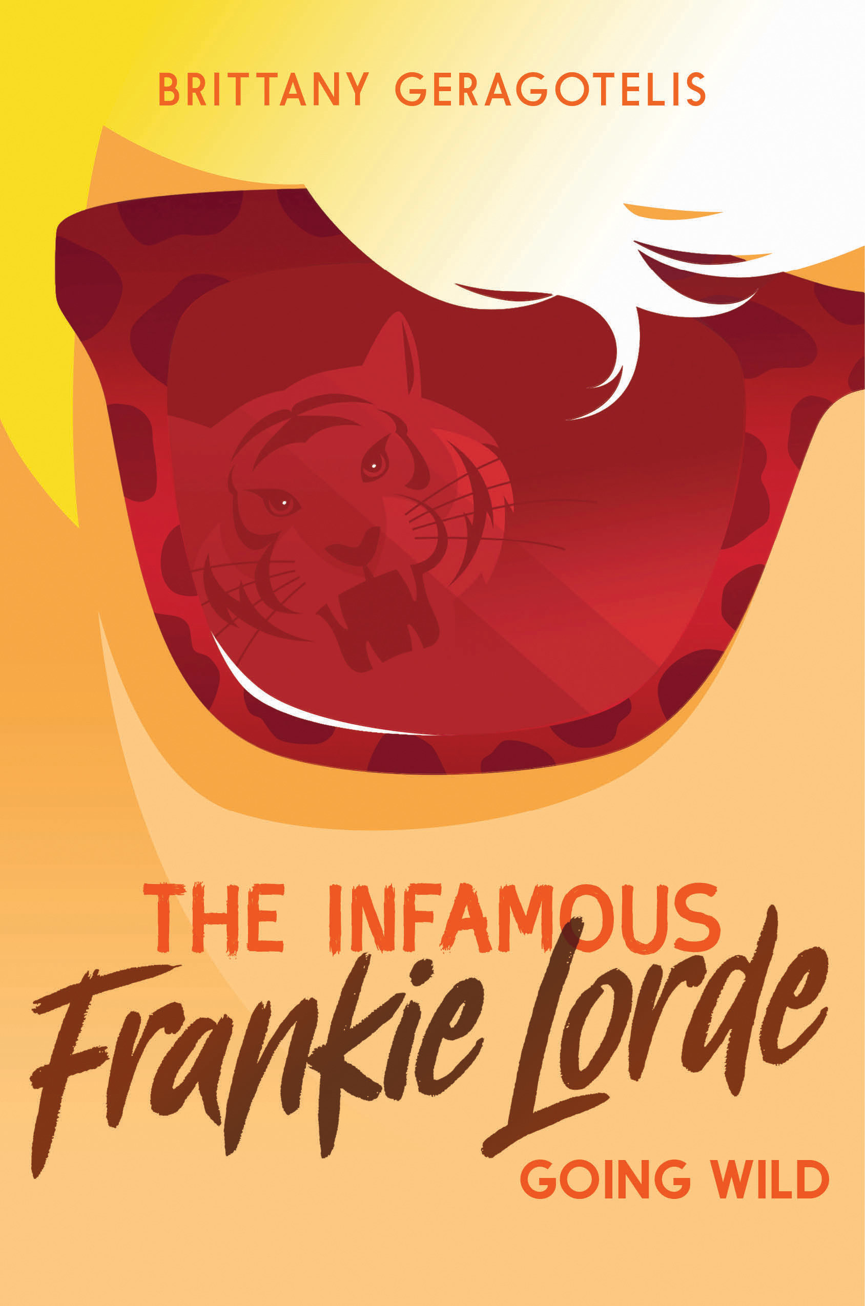 The Infamous Frankie Lorde 2: Going Wild (Hardcover Book)