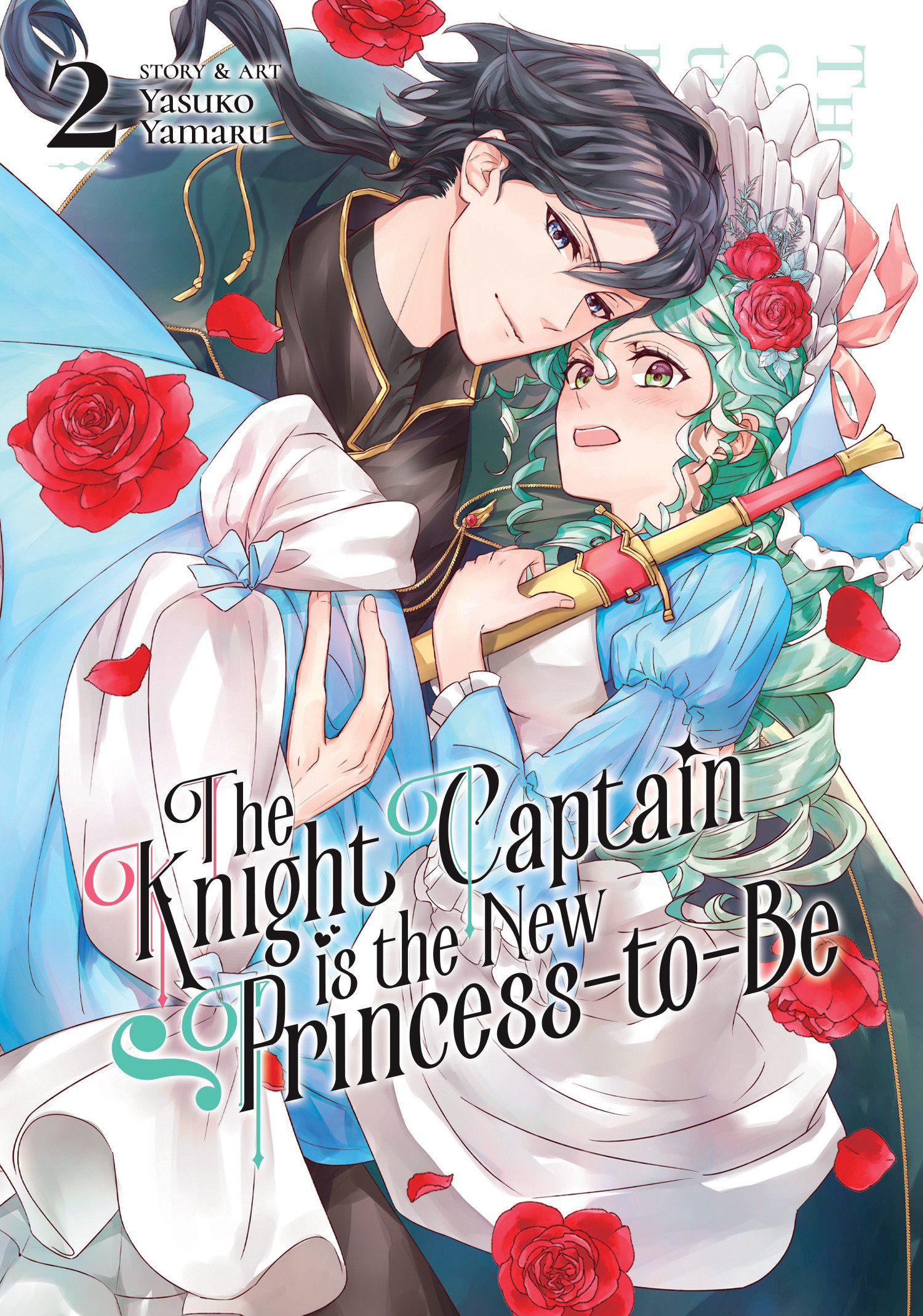Knight Captain is the New Princess-To-Be Manga Volume 2