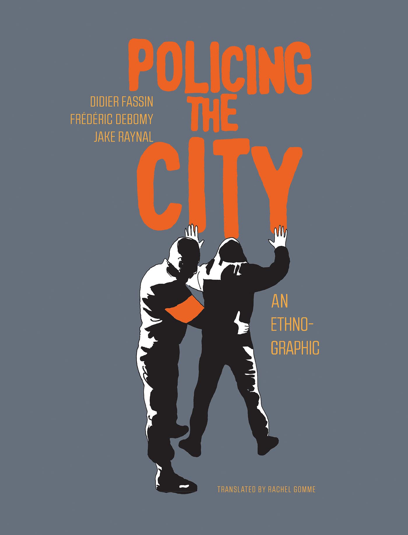 Policing The City An Ethno-Graphic