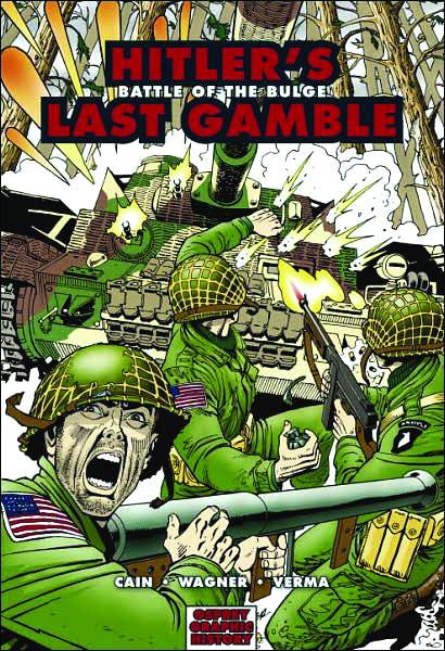 Graphic History Hitlers Last Gamble Graphic Novel | ComicHub