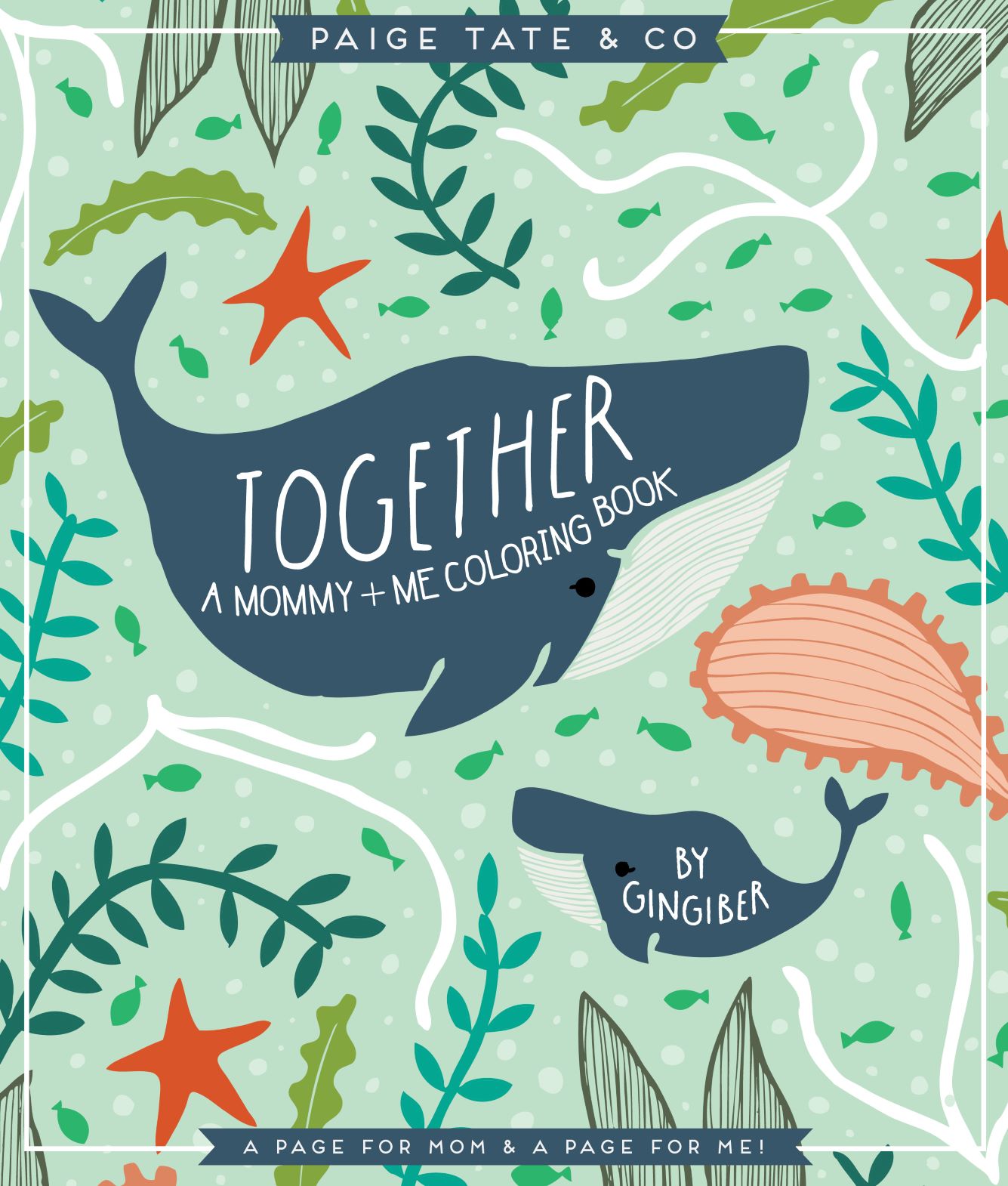 Together A Mommy + Me Coloring Book