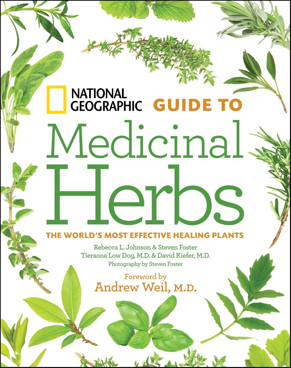 National Geographic Guide To Medicinal Herbs (Hardcover Book)