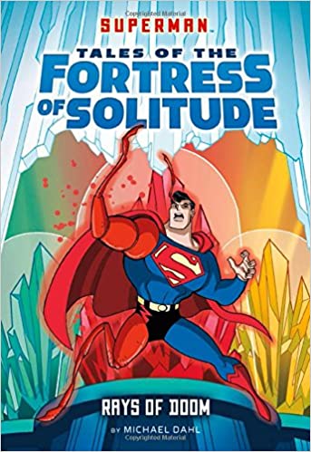 Rays of Doom (Superman Tales of The Fortress of Solitude)