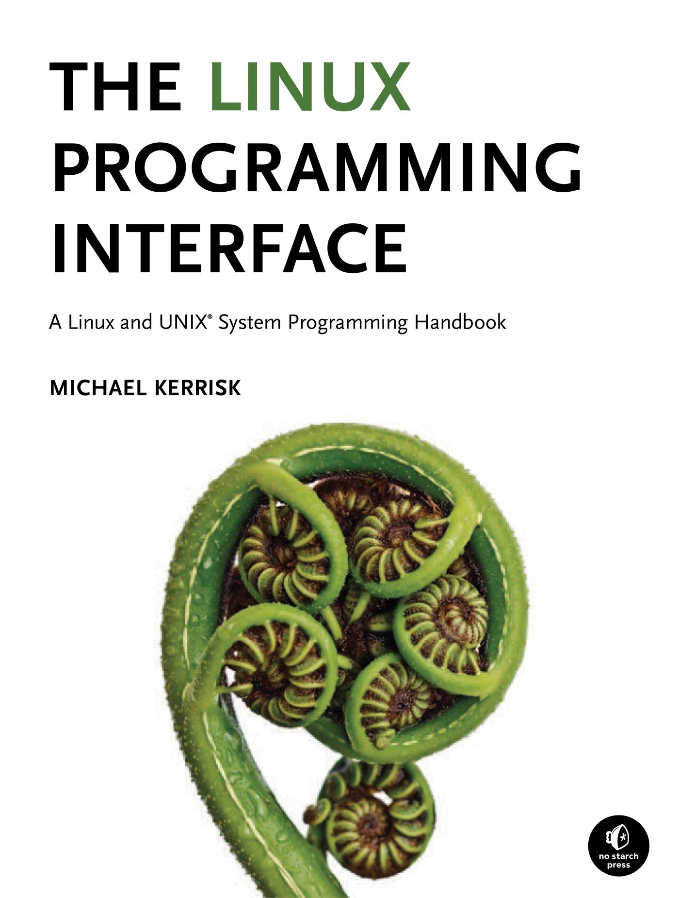 The Linux Programming Interface (Hardcover Book)