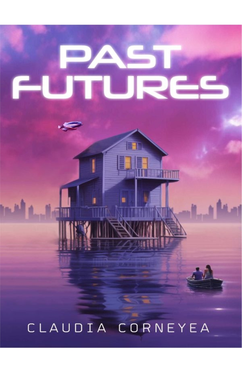 Past Futures Paperback Book By Claudia Corneyea