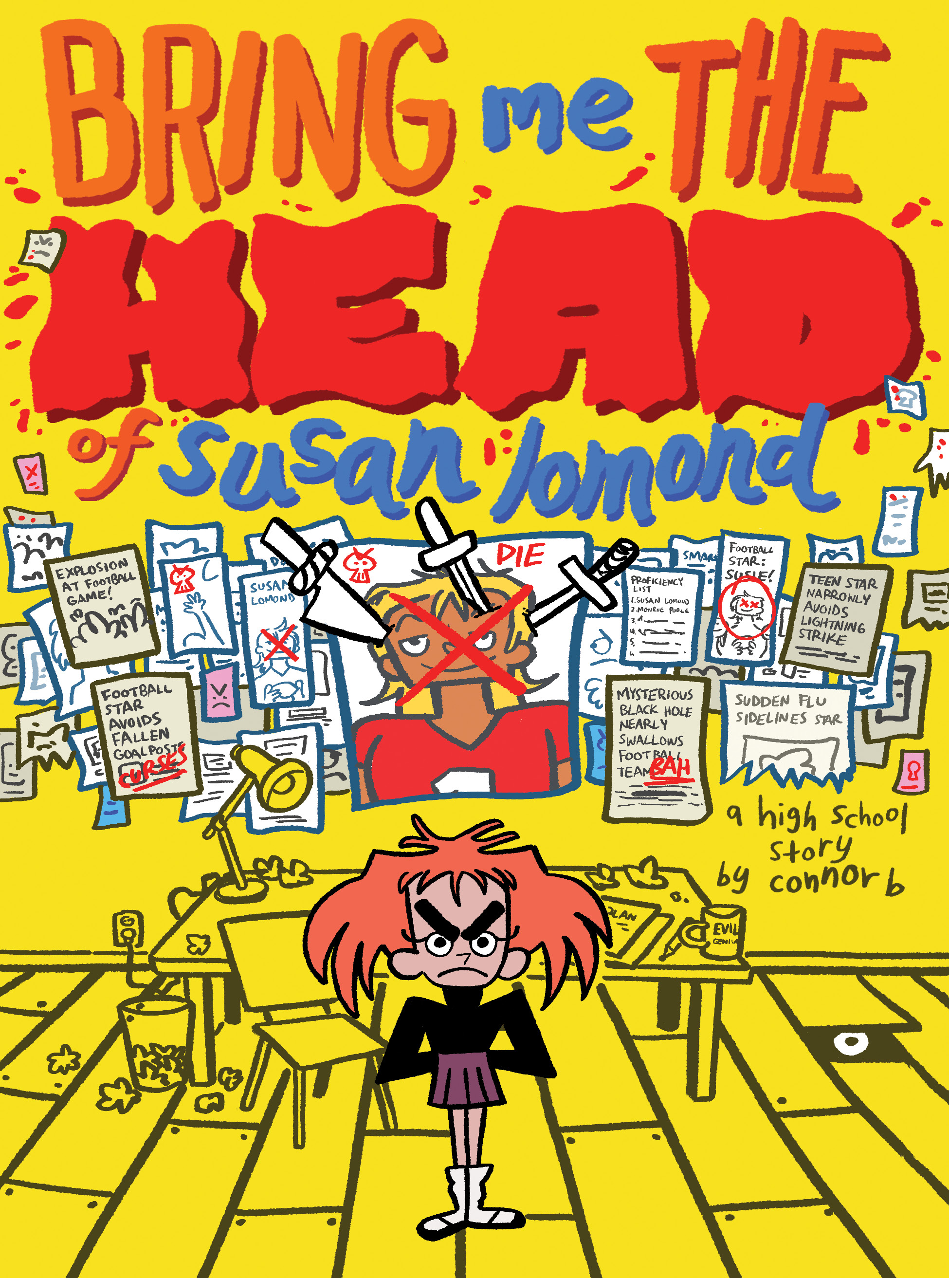 Bring Me The Head of Susan Lomond A High School Story Graphic Novel