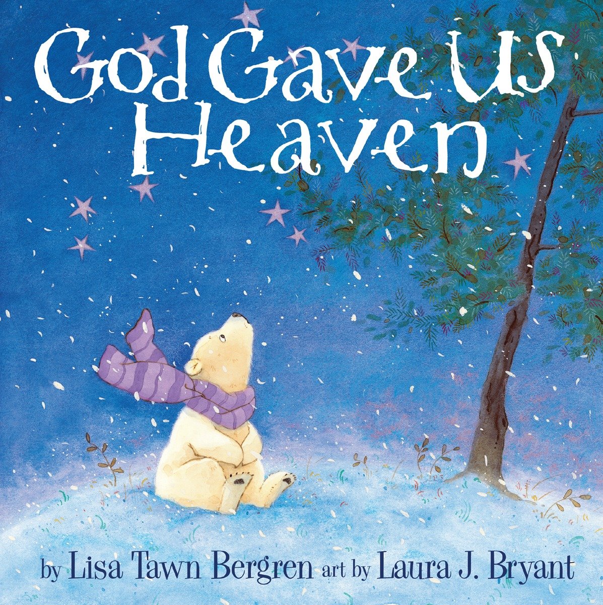 God Gave Us Heaven (Hardcover Book)
