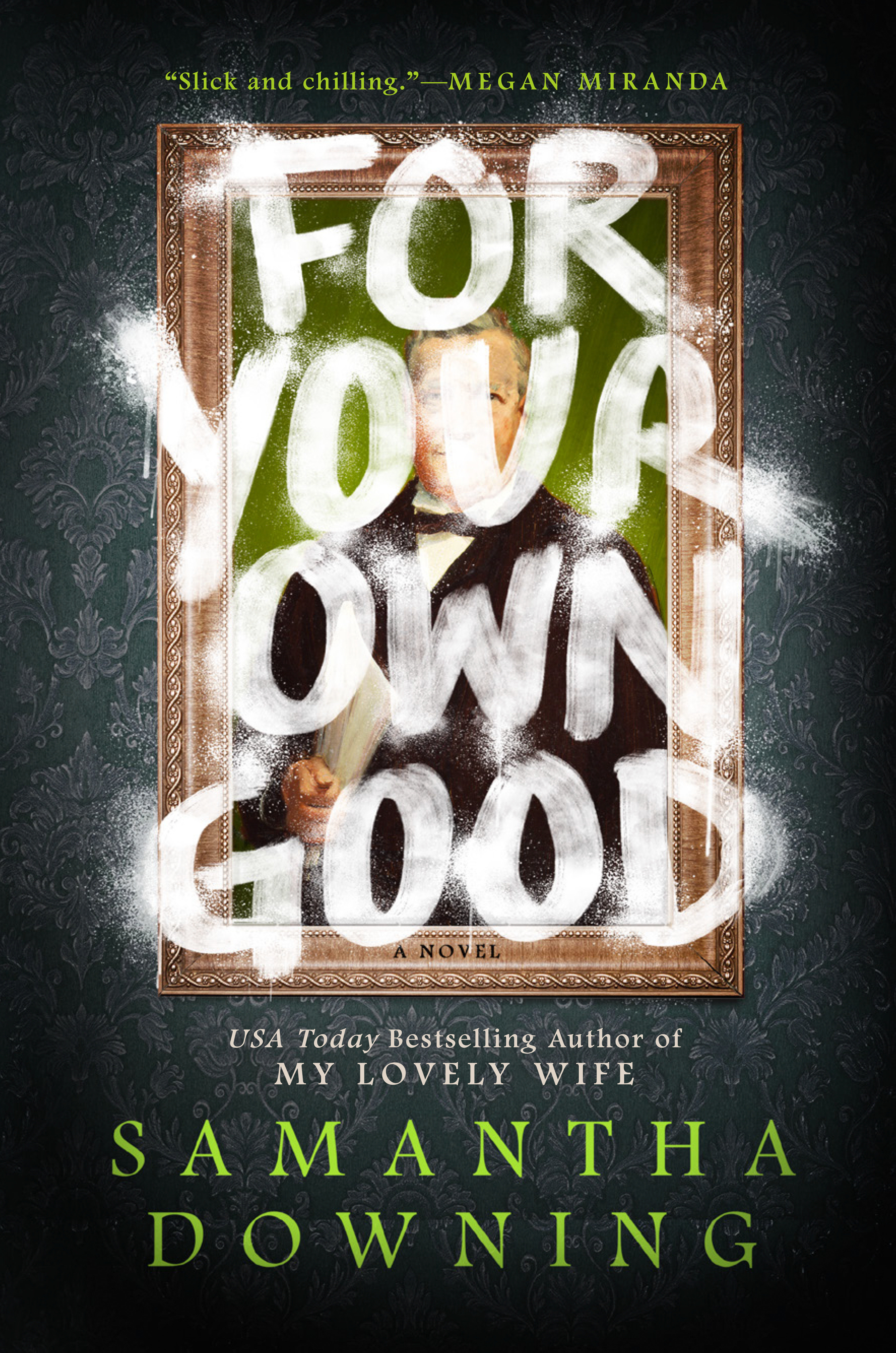 For Your Own Good (Hardcover Book)
