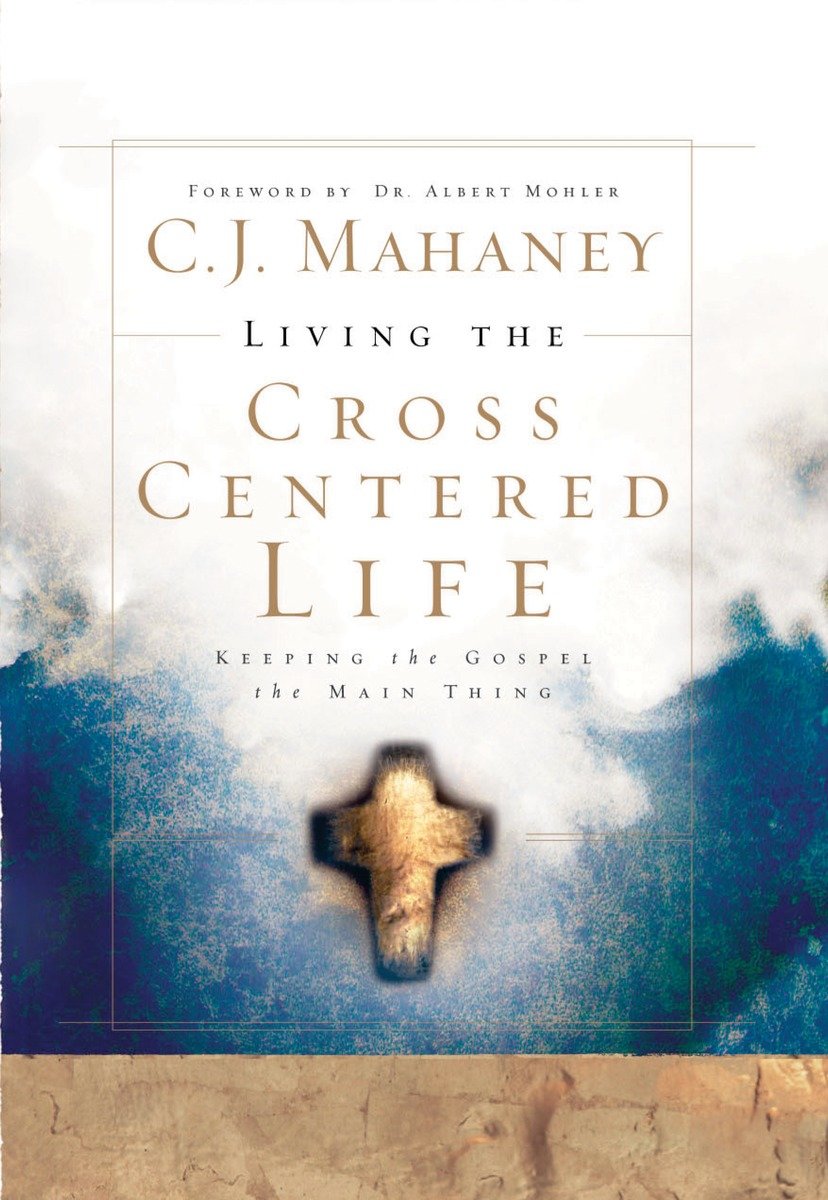Living The Cross Centered Life (Hardcover Book)