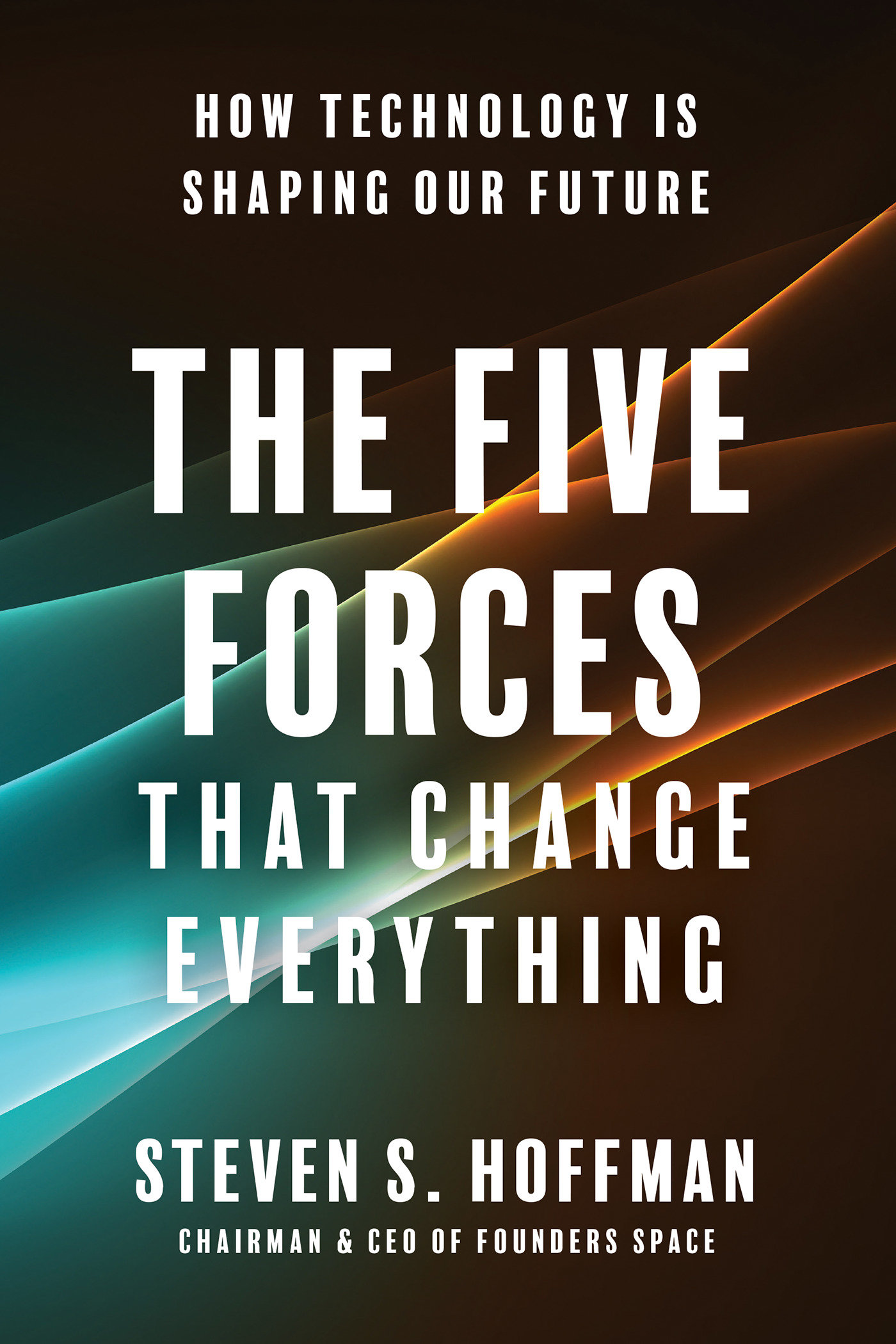 The Five Forces That Change Everything (Hardcover Book)