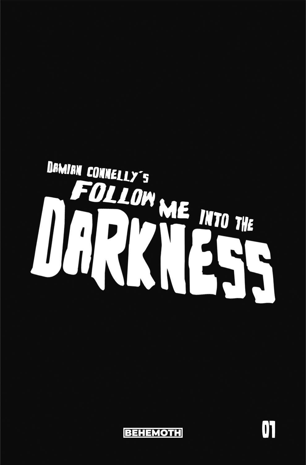 Follow Me Into The Darkness #1 Cover G Connelly Limited Edition (Mature) (Of 4)
