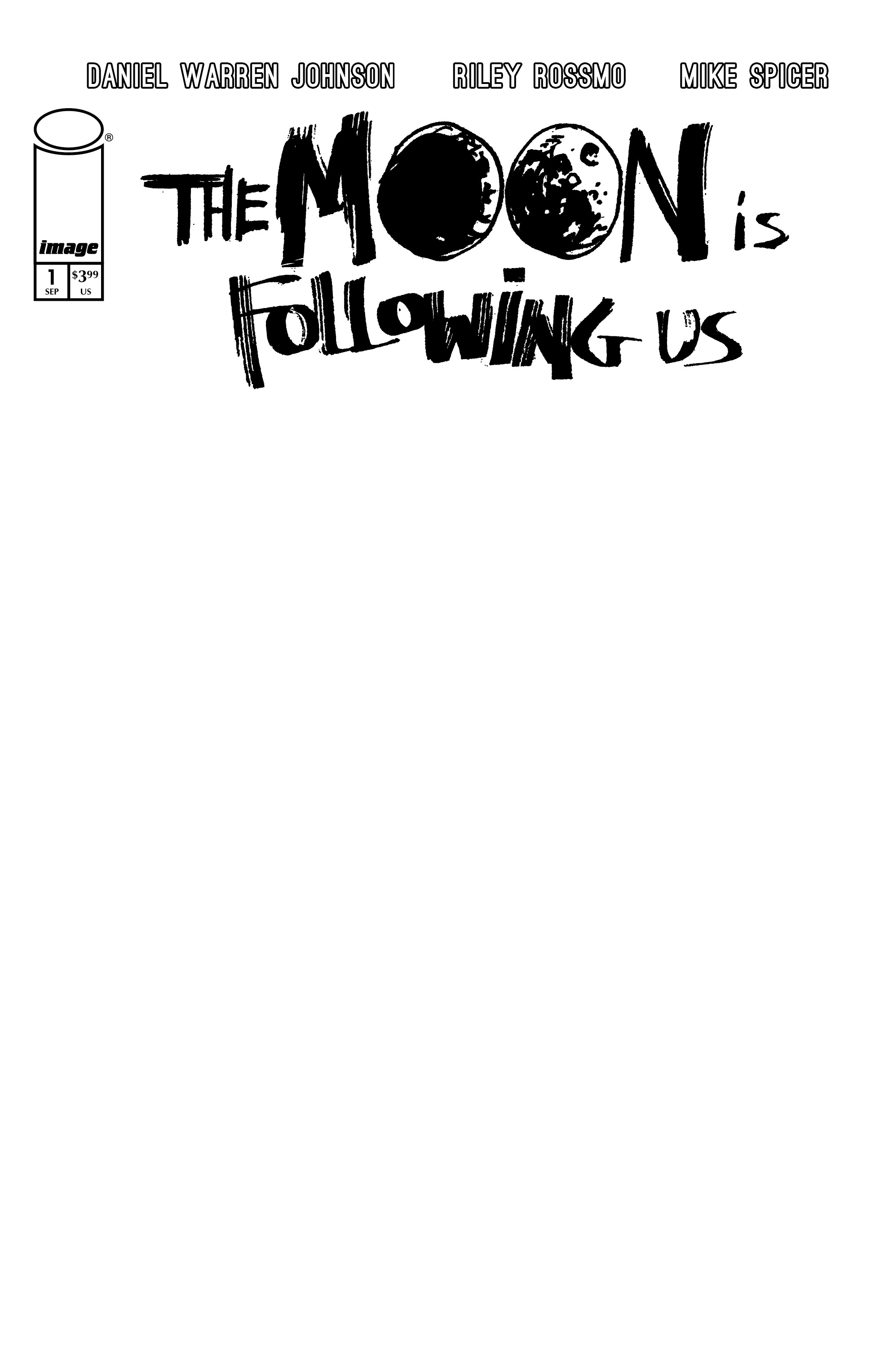 The Moon is Following Us #1 (Of 10) Cover F Blank Sketch Cover