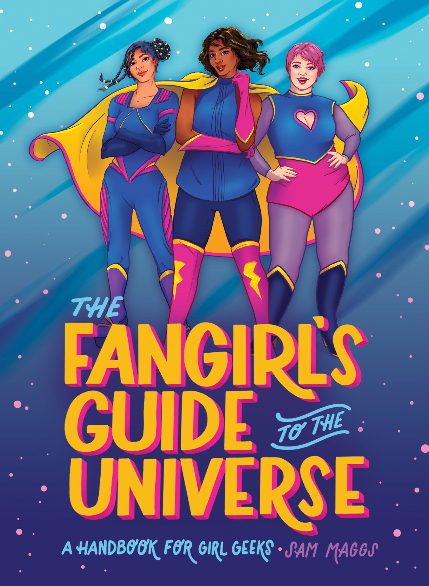 The Fangirl'S Guide To The Universe (Hardcover Book)