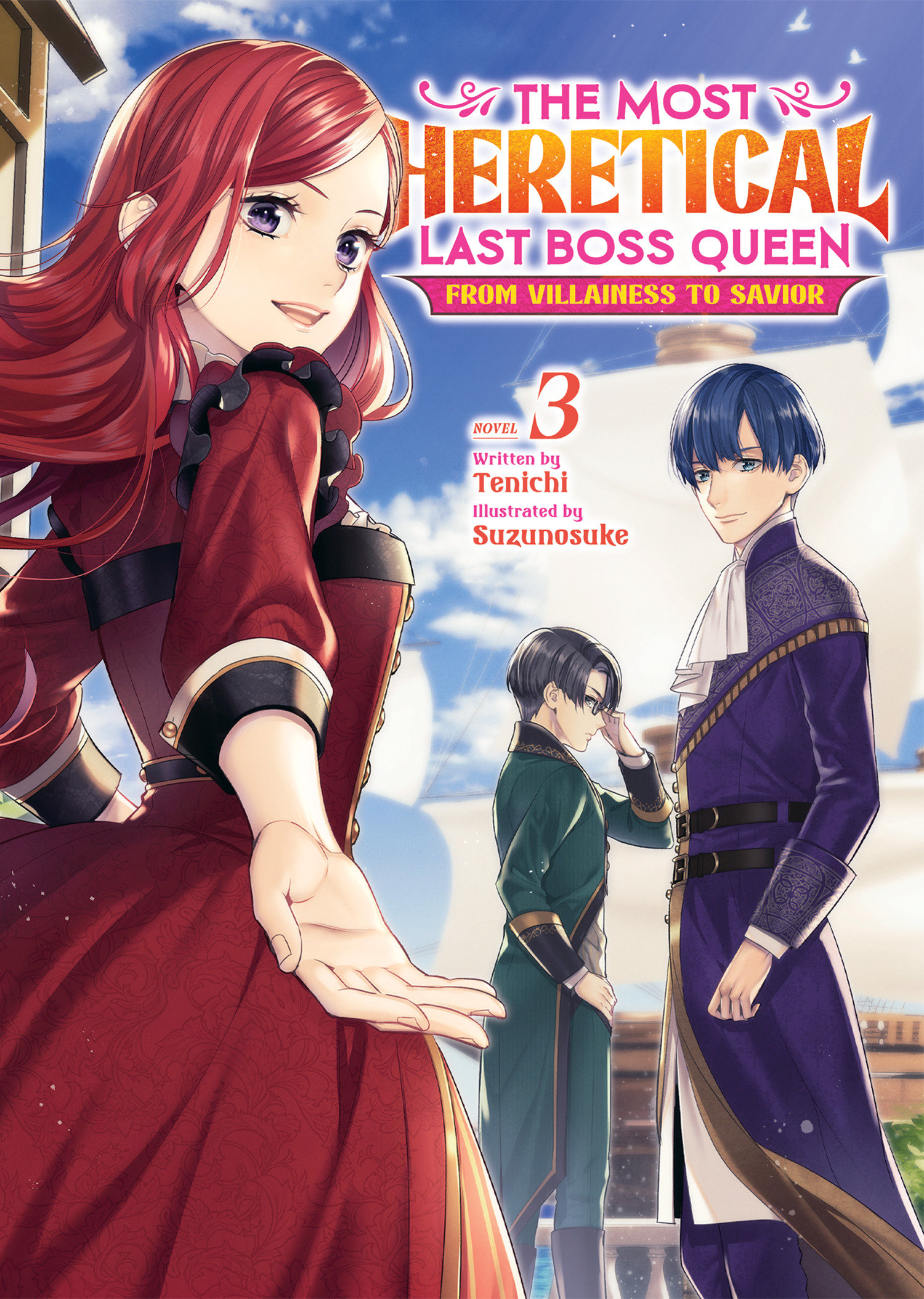 The Most Heretical Last Boss Queen: From Villainess to Savior Light Novel Volume 3
