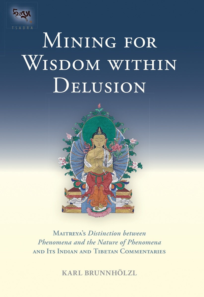 Mining for Wisdom Within Delusion (Hardcover Book)