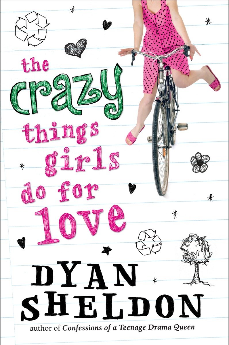 The Crazy Things Girls Do for Love (Hardcover Book)
