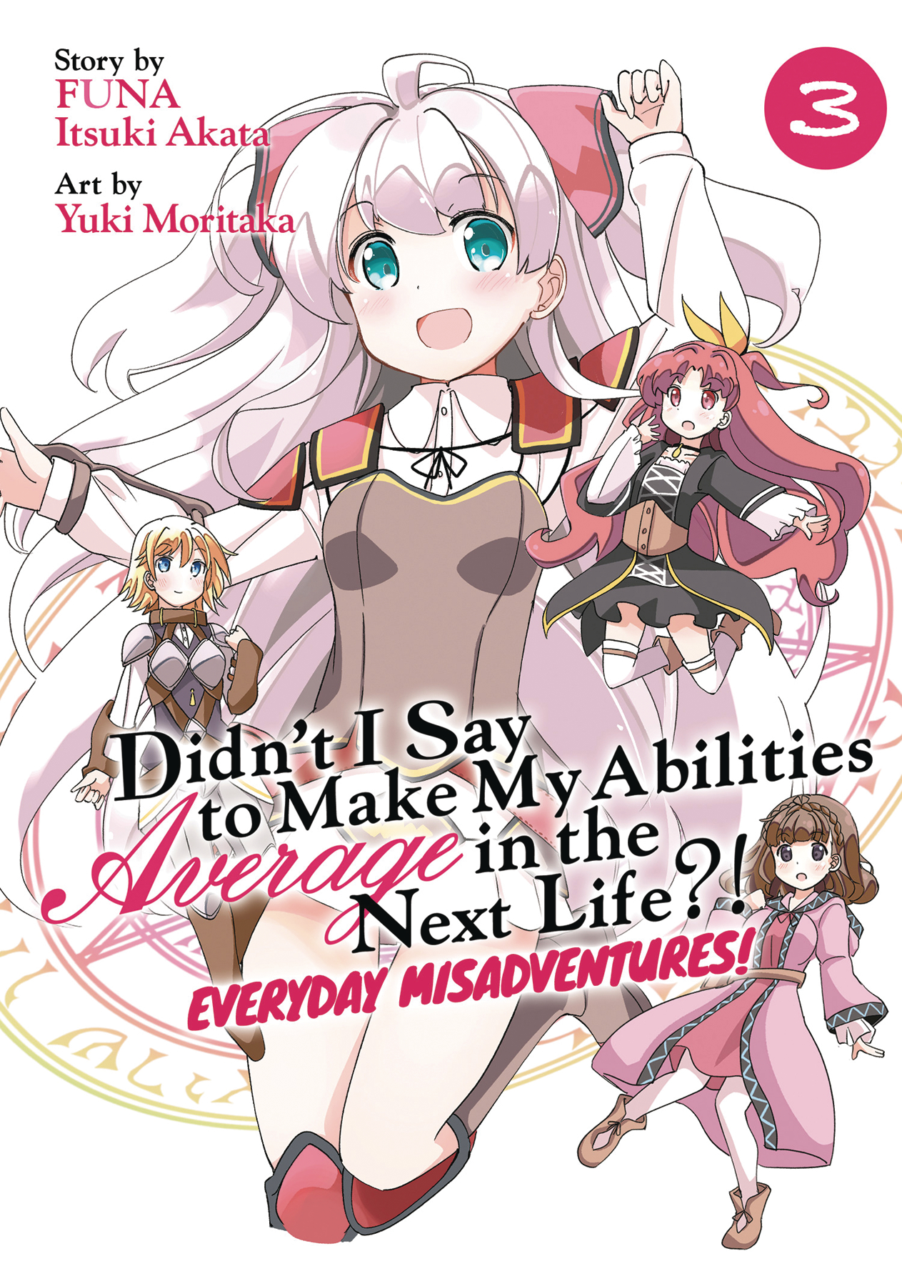 Didnt I Say Average Everyday Misadventures Manga Volume 3