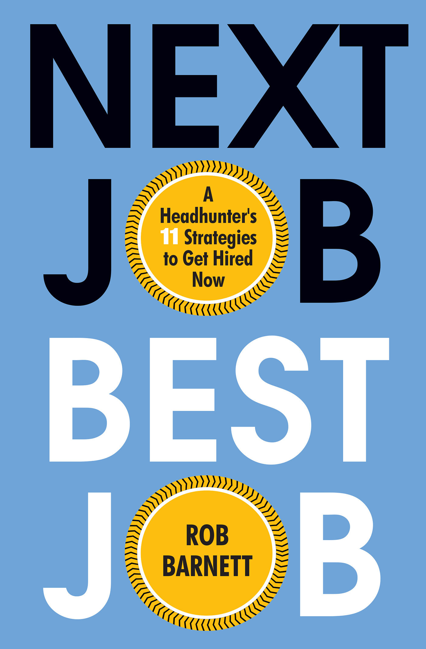 Next Job, Best Job (Hardcover Book)