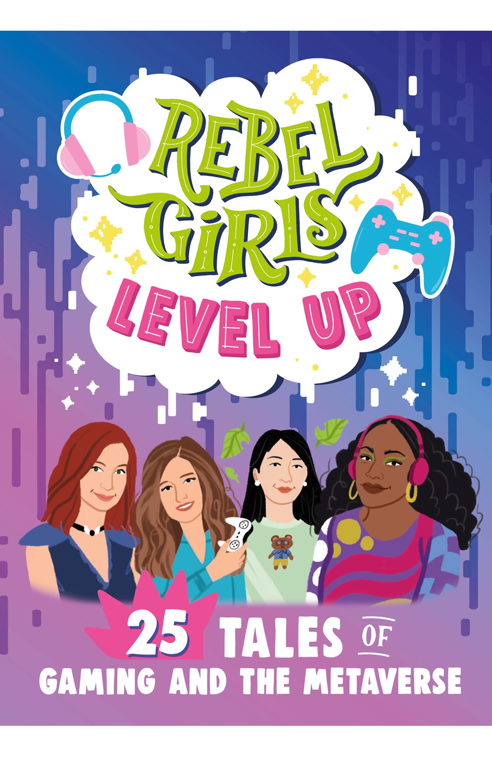 Rebel Girls Level Up