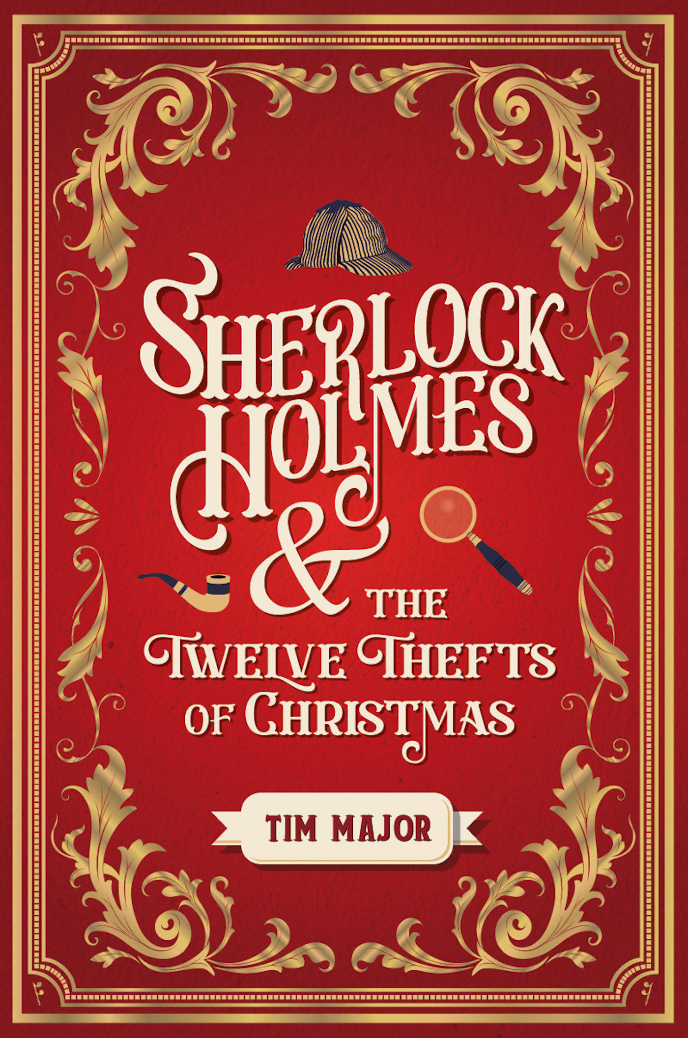 Sherlock Holmes and the Twelve Thefts Of Christmas (Hardcover Book)
