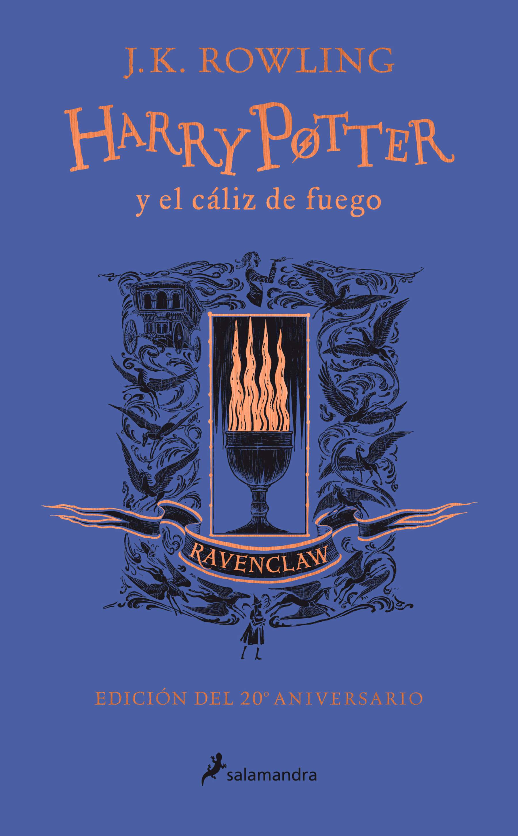 Harry Potter Y El Cáliz De Fuego (20 Aniv. Ravenclaw) / Harry Potter and the Gob Let Of Fire (Ravenclaw) (Hardcover Book)