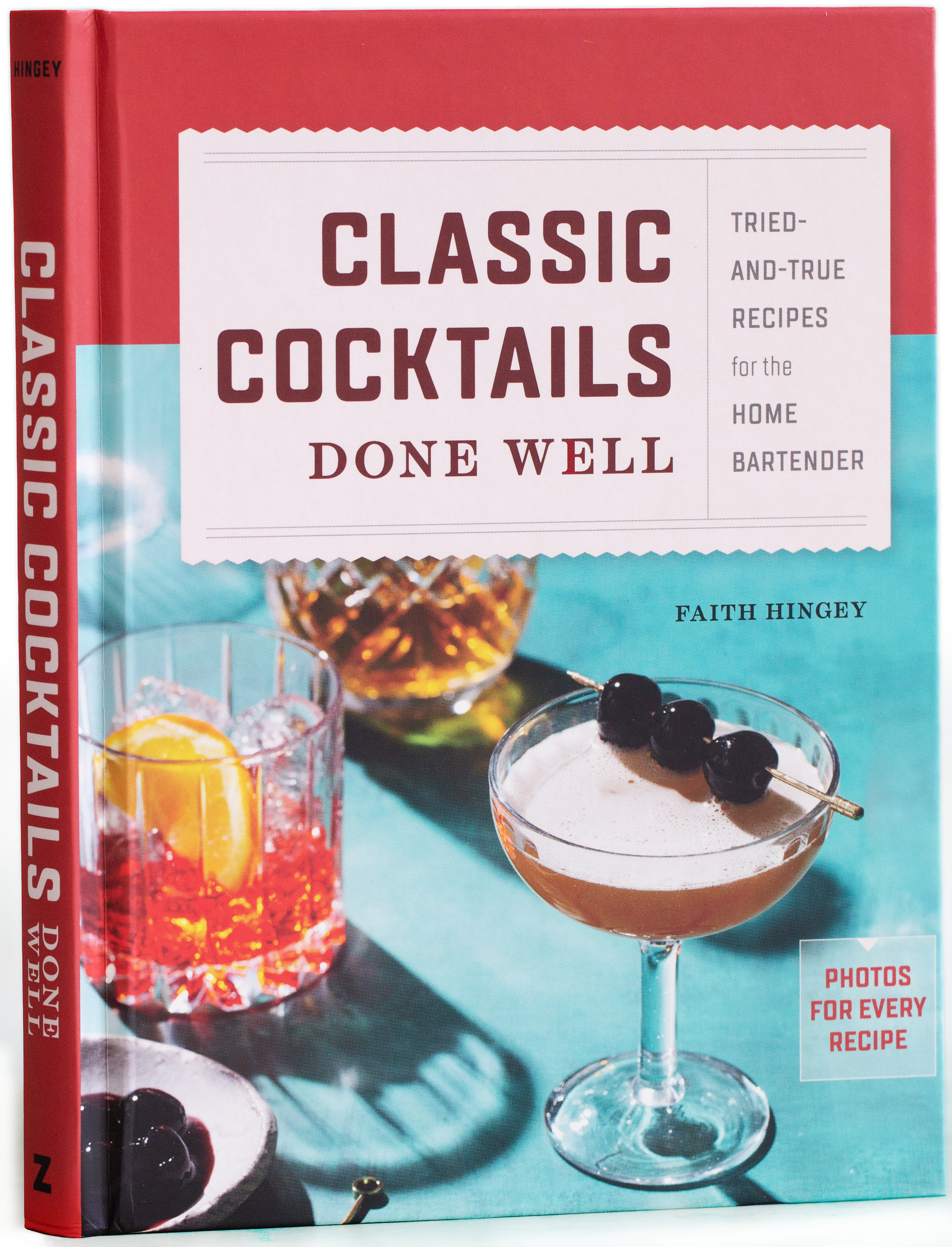 Classic Cocktails Done Well (Hardcover Book)